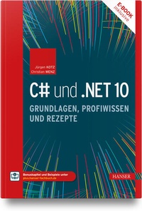 Enlarge image Cover: C# und .NET 10 - Grundlagen, Profiwissen und Rezepte - Hanser