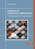 Bild: Fertigung von Lithium-Ionen-Batteriezellen - Hanser