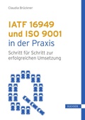 Cover: IATF 16949 und ISO 9001 in der Praxis - Hanser