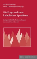 Cover: Die Frage nach dem katholischen Spezifikum - Brill Deutschland GmbH