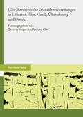 Cover: (Dis-)harmonische Grenz&uuml;berschreitungen in Literatur, Film, Musik, &Uuml;bersetzung und Comic - Franz Steiner Verlag