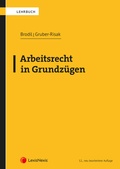Cover: Arbeitsrecht in Grundz&uuml;gen - LexisNexis Verlag ARD ORAC GmbH