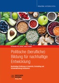 Cover: Politische (berufliche) Bildung f&uuml;r nachhaltige Entwicklung - Wochenschau Verlag