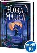 Cover: Flora Magica (Band 3) - Die Macht der Weltenweide - Loewe