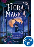 Cover: Flora Magica (Band 3) - Die Macht der Weltenweide - Loewe