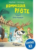 Cover: Kommissar Pfote (Band 9) - Tatort Dino-Museum - Loewe