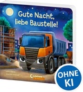 Cover: Gute Nacht, liebe Baustelle! - Loewe