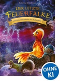 Cover: Der letzte Feuerfalke und die R&uuml;ckkehr des Schattens (Band 12) - Loewe