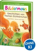 Cover: Bildermaus - Geschichten von frechen Eichh&ouml;rnchen - Loewe
