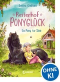 Cover: Reiterhof Ponygl&uuml;ck (Band 1) - Ein Pony f&uuml;r Sina - Loewe