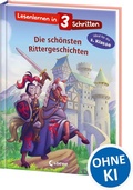 Cover: Lesenlernen in 3 Schritten - Die sch&ouml;nsten Rittergeschichten - Loewe