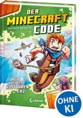 Cover: Der Minecraft Code (Band 3) - Jagd nach dem kostbaren Erz - Loewe
