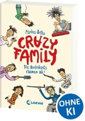 Cover: Crazy Family (Band 1) - Die Hackebarts r&auml;umen ab! - Loewe