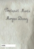 Cover: n.b.k. Ausstellungen Bd. 30: Moyra Davey. Portrait Mode. - K&ouml;nig, Walther