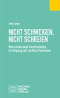 Cover: Nicht schweigen, nicht schreien - Wochenschau Verlag