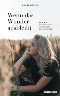 Enlarge image Cover: Wenn das Wunder ausbleibt - Hänssler
