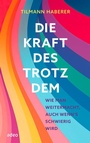 Cover: Die Kraft des Trotzdem - adeo Verlag