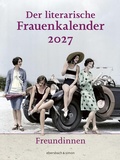 Cover: Der literarische Frauenkalender 2027 - Freundinnen - ebersbach & simon