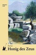 Cover: Honig des Zeus - der blaue reiter Verlag f&uuml;r Philosophie