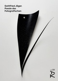 Cover: Gottfried J&auml;ger - Poesie des Fotografischen - Vexer Verlag GmbH