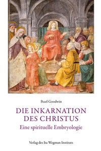 Enlarge image Cover: Die Inkarnation des Christus - Ita Wegman Institut