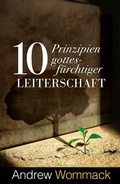 Cover: 10 Prinzipien gottesf&uuml;rchtiger Leiterschaft - Grace today Verlag
