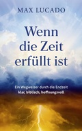 Cover: Wenn die Zeit erf&uuml;llt ist - Gerth Medien