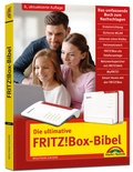 Bild: Die ultimative FRITZ!Box-Bibel - Das Praxisbuch - Markt + Technik