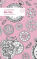 Cover: Die Uhr - Limbus Verlag