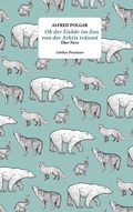 Cover: Ob der Eisb&auml;r im Zoo von der Arktis tr&auml;umt - Limbus Verlag