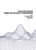 Cover: IM FELD DER LITERATUR - Studia Universit&auml;tsverlag Innsbruck