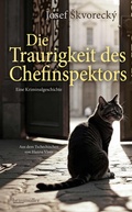 Cover: Die Traurigkeit des Chefinspektors - Braum&uuml;ller Verlag