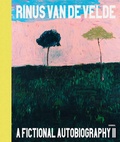 Cover: Rinus Van de Velde - A Fictional Autobiography Pt. II - Hannibal Books