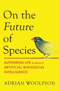 Enlarge image Cover: On the Future of Species - MIT Press