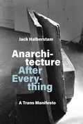 Cover: Anarchitecture After Everything - MIT Press