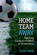 Cover: Home Team Away - The University of Michigan Press