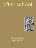 Cover: after school - Carnegie Museum of Art,U.S.