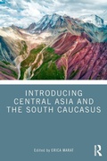 Cover: Introducing Central Asia and the South Caucasus - Routledge