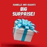 Enlarge image Cover: Isabelle and Isaiah's BIG SURPRISE! - Mariah C. Ellis