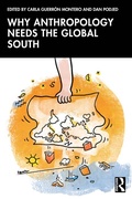 Cover: Why Anthropology Needs the Global South - Routledge