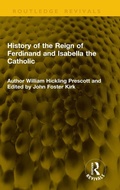 Cover: History of the Reign of Ferdinand and Isabella the Catholic - Routledge
