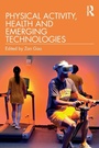 Cover: Physical Activity, Health and Emerging Technologies - Routledge