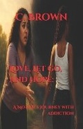 Cover: Love, Let go, and Hope - Heart Echo Press