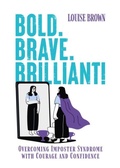 Cover: Bold. Brave. Brilliant! - Maddison House Press