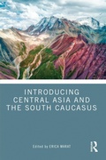Cover: Introducing Central Asia and the South Caucasus - Routledge