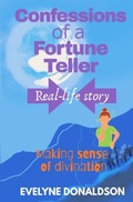 Cover: Confessions of a Fortune Teller - Bon Idea Publishing