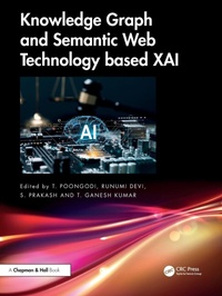 Enlarge image Cover: Knowledge Graph and Semantic Web Technology based XAI - Chapman & Hall/CRC