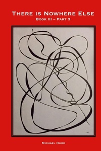 Enlarge image Cover: There is Nowhere Else - Book III, Part 3 - Lulu.com