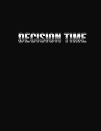 Enlarge image Cover: Decision Time - Lulu.com