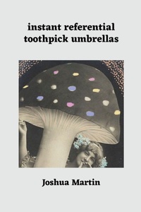 Enlarge image Cover: instant referential toothpick umbrellas - Lulu.com